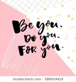 be-you-do-motivation-quote-260nw-586914419